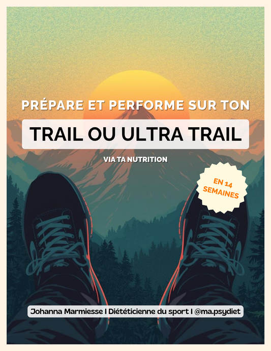 Programme Nutrition Trail & Ultra trail — 14 semaines